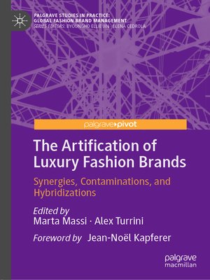 cover image of The Artification of Luxury Fashion Brands